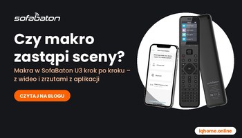 Czy makro może zastąpić sceny? SofaBaton U3 krok po kroku