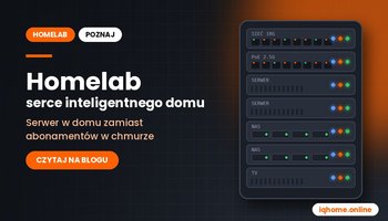 Homelab – serce inteligentnego domu. Co to jest i od czego zacząć